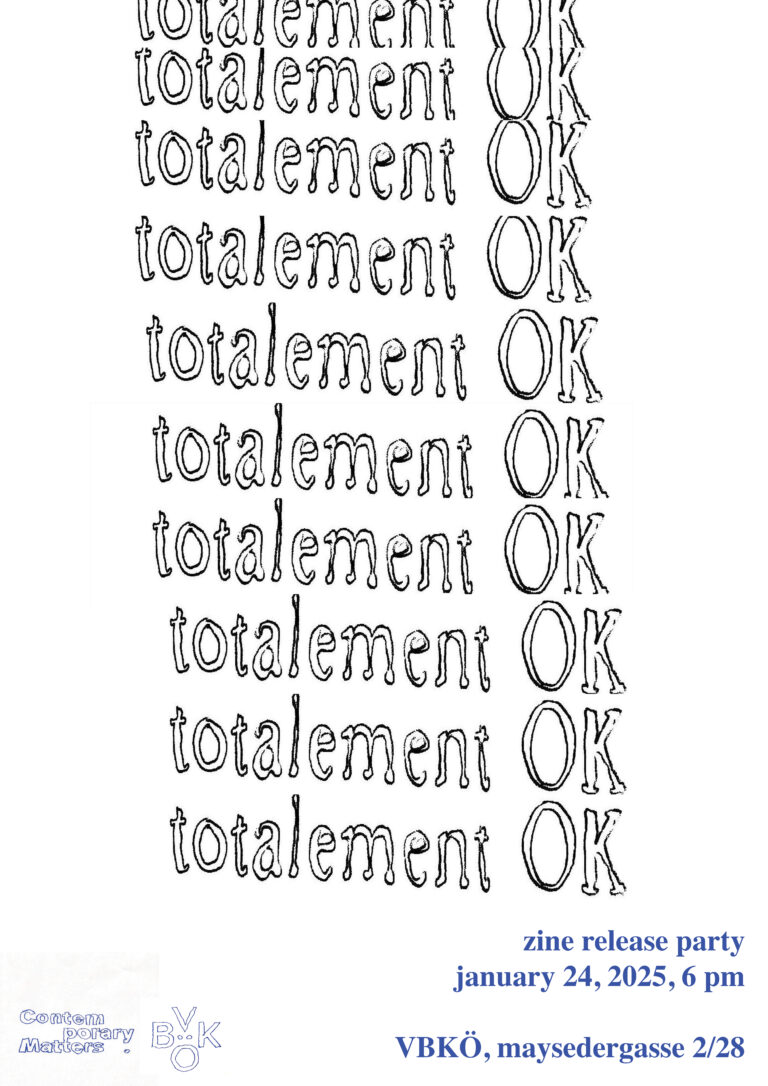 totalement ok – Contemporary Matters Zine Release Party